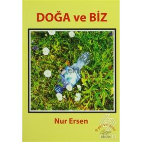 Doğa ve Biz - Nur Ersen