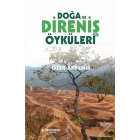 Doğa ve Direniş Öyküleri - Özer Akdemir