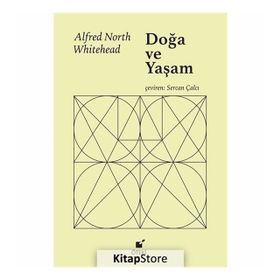 Doğa ve Yaşam - Alfred North Whitehead