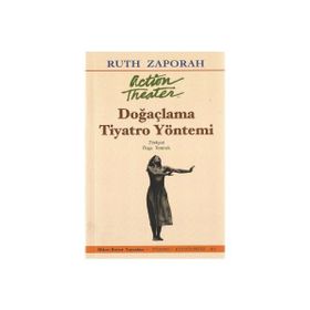DOĞAÇLAMA TIYATRO YÖNTEMİ - RUTH ZAPORAH
