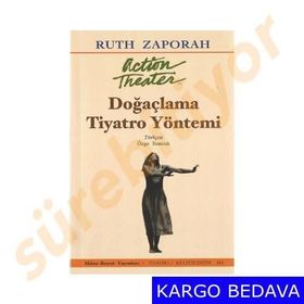 DOĞAÇLAMA TIYATRO YÖNTEMİ - RUTH ZAPORAH