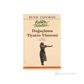 DOĞAÇLAMA TIYATRO YÖNTEMİ - RUTH ZAPORAH
