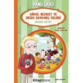 Doğada Hayat 4 - Görgü Nezaket ve Doğru Davranış Kulübü - Banu Savu