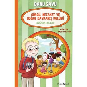 Doğada Hayat 4 - Görgü Nezaket ve Doğru Davranış Kulübü - Banu Savu