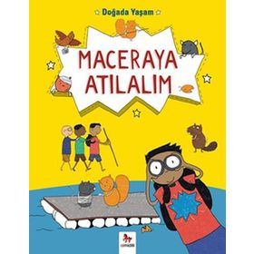 Doğada Yaşam - Maceraya Atılalım - Chris Oxlade