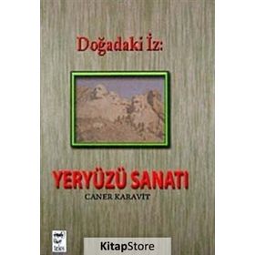 DOĞADAKİ İZ YERYÜZÜ SANATI - CANER KARAVIT