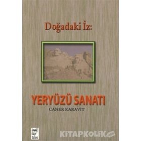 DOĞADAKİ İZ YERYÜZÜ SANATI - CANER KARAVIT