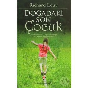 DOĞADAKİ SON ÇOCUK - RICHARD LOUV