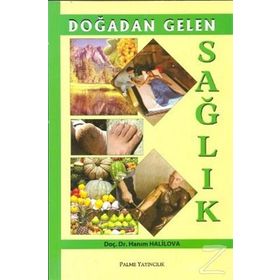 DOĞADAN GELEN SAĞLIK - HANIM HALILOVA