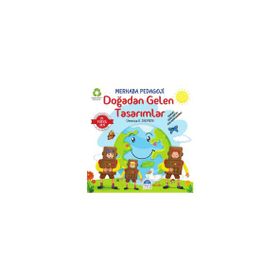 Doğadan Gelen Tasarımlar Merhaba Pedagoji Ümmiye K. Dikmen