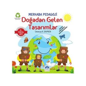 Doğadan Gelen Tasarımlar Merhaba Pedagoji Ümmiye K. Dikmen