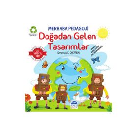 Doğadan Gelen Tasarımlar Merhaba Pedagoji Ümmiye K. Dikmen