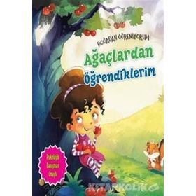 Doğadan Öğreniyorum Ağaçlardan Öğrendiklerim - Quixot Publishing