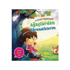 Doğadan Öğreniyorum Ağaçlardan Öğrendiklerim - Quixot Publishing