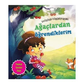 Doğadan Öğreniyorum Ağaçlardan Öğrendiklerim - Quixot Publishing