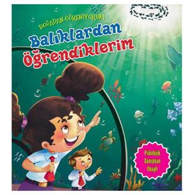 Doğadan Öğreniyorum - Balıklardan Öğrendiklerim - Quixot Publishing