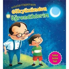 Doğadan Öğreniyorum Gökyüzünden Öğrendiklerim - Quixot Publishing