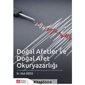 Doğal Afetler Ve Doğal Afet Okuryazarlığı - Ufuk Sözcü