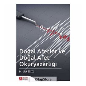 Doğal Afetler Ve Doğal Afet Okuryazarlığı - Ufuk Sözcü