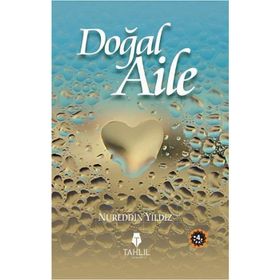 Doğal Aile - Nureddin Yıldız