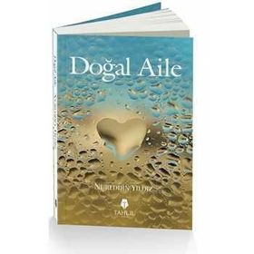 Doğal Aile - Nureddin Yıldız