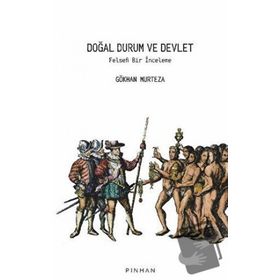 Doğal Durum ve Devlet - Gökhan Murteza