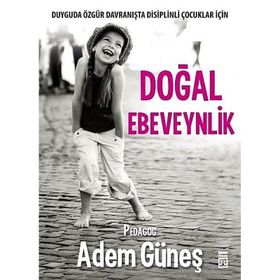 DOĞAL EBEVEYNLIK - MARTHA SEARS;WILLIAM SEARS