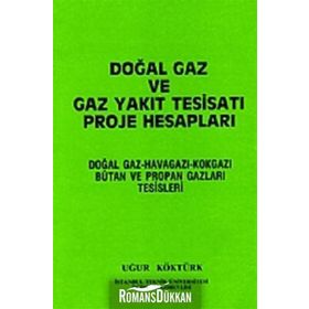 Doğal Gaz Ve Gaz Yakıt Tesisatı Proje Hesapları - Uğur Köktürk