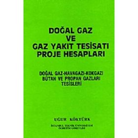 Doğal Gaz Ve Gaz Yakıt Tesisatı Proje Hesapları - Uğur Köktürk
