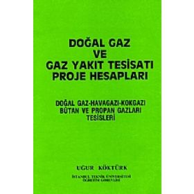 Doğal Gaz Ve Gaz Yakıt Tesisatı Proje Hesapları - Uğur Köktürk