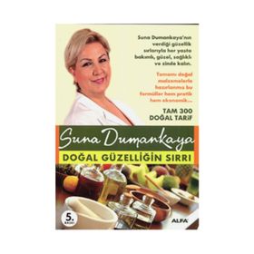 DOĞAL GÜZELLİĞİN SIRRI - SUNA DUMANKAYA