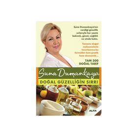 DOĞAL GÜZELLİĞİN SIRRI - SUNA DUMANKAYA