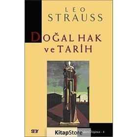 DOĞAL HAK VE TARIH - LEO STRAUSS