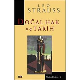 DOĞAL HAK VE TARIH - LEO STRAUSS