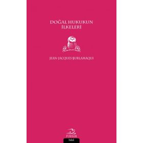 Doğal Hukukun İlkeleri - Jean Jacques Burlamaqui