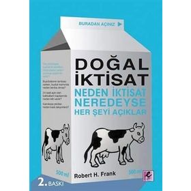 DOĞAL İKTİSAT NEDEN İKTİSAT NEREDEYSE HERŞEYİ AÇIKLAR - ROBERT H. FRANK