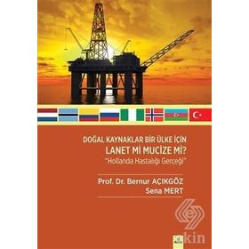 Doğal Kaynaklar Bir Ülke İçin Lanet mi Mucize mi ? - Bernur Açıkgöz
