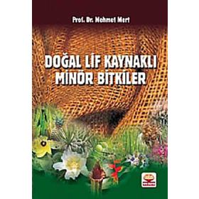 DOĞAL LIF KAYNAKLI MİNÖR BITKILER - MEHMET MERT