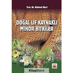 DOĞAL LIF KAYNAKLI MİNÖR BITKILER - MEHMET MERT
