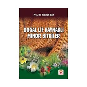DOĞAL LIF KAYNAKLI MİNÖR BITKILER - MEHMET MERT