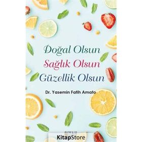 Doğal Olsun Sağlık Olsun Güzellik Olsun Siyah Kitap