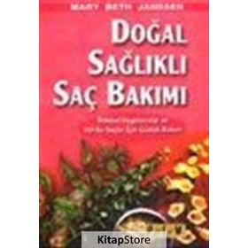 Doğal Sağlıklı Saç Bakımı - Mary Beth Janssen