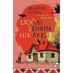 Doğal Şehrin Hikayesi - Mehtap Altan