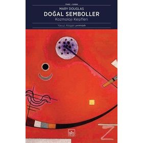 Doğal Semboller: Kozmoloji Keşifleri-Mary Douglas