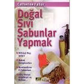 DOĞAL SIVI SABUNLAR YAPMAK - CATHERINE FAILOR