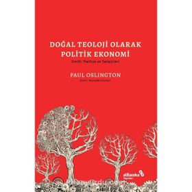 Doğal Teoloji Olarak Politik Ekonomi - Paul Oslington