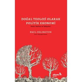 Doğal Teoloji Olarak Politik Ekonomi - Paul Oslington