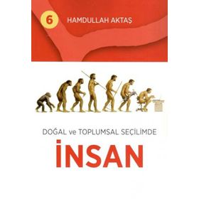 Doğal ve Toplumsal Seçilimde İnsan - Hamdullah Aktaş Yayınları