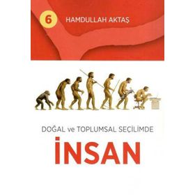 Doğal ve Toplumsal Seçilimde İnsan - Hamdullah Aktaş Yayınları
