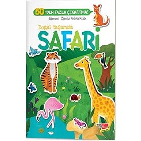 Doğal Yaşamda Safari Eğlenceli Öğretici Aktivite Kitabı 4-Dikkat Atölyesi Yayınları